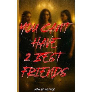 (英文圖書)You Can't Have 2 Best Friends: A Glamorous Boarding School Story of Secrets Loy... 平裝版, Independently Published, 英文
