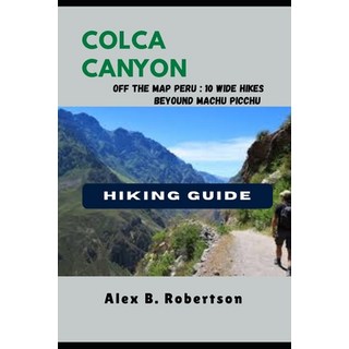 (英文圖書)Colca Canyon Hiking Guide 平裝版, Independently Published, 英文
