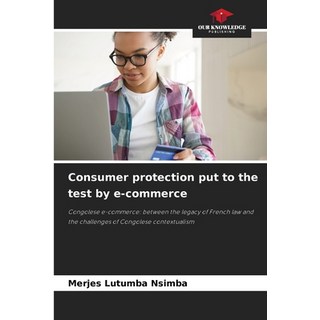(英文圖書)Consumer protection put to the test by e-commerce 平裝版, Our Knowledge Publishing, 英文