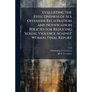 (英文圖書)Evaluating the Effectiveness of Sex Offender Registration and Notification Polic... 平裝版, Hutson Street Press, 英文
