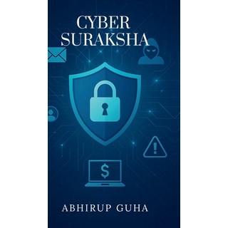 (英文圖書)Cyber Suraksha: A Common Man's Handbook to Outsmart Online Crimes 精裝版, Notion Press, 英文