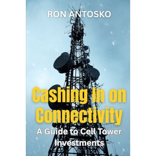 (英文圖書)Cashing In on Connectivity: A Guide to Cell Tower Investments 平裝版, Independently Published, 英文