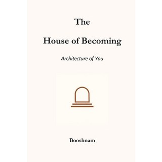(英文圖書)The House of Becoming: The Architecture of You 平裝版, Independently Published, 英文