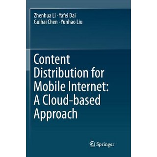 (英文圖書)Content Distribution for Mobile Internet: A Cloud-Based Approach 平裝版, Springer, 英文