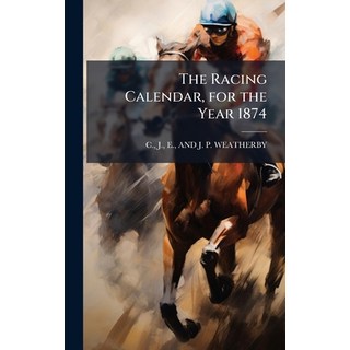 (英文圖書)The Racing Calendar for the Year 1874 精裝版, Hutson Street Press, 英文