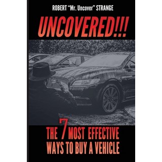 (英文圖書)Uncovered: The 7 Most Efficient Ways To Buy A Vehicle 平裝版, Independently Published, 英文