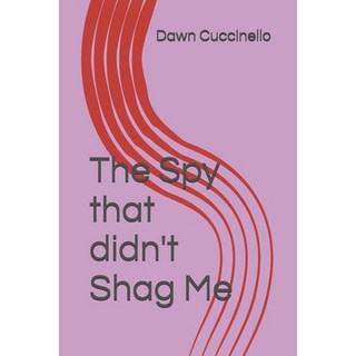 (英文圖書)The Spy that didn't Shag Me 平裝版, Independently Published, 英文