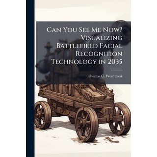 (英文圖書)Can You See Me Now? Visualizing Battlefield Facial Recognition Technology in 2035 平裝版, Hutson Street Press, 英文