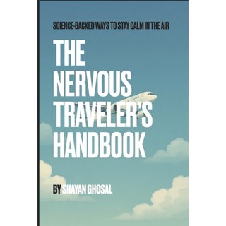 (英文圖書)The Nervous Traveler's Handbook: Science-Backed Ways to Stay Calm in the Air 平裝版, Independently Published, 英文