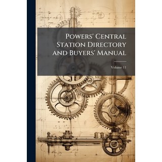 (英文書)Powers' Central Station Directory and Buyers' Manual; 第11卷 平裝版, Nabu Press, 英文