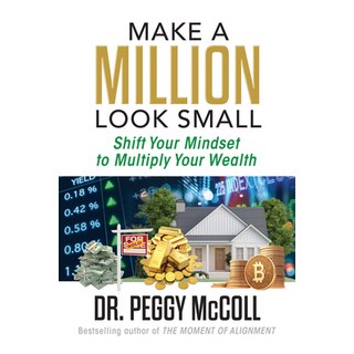 (영문도서)Make a Million Look Small: Shift Your Mindset to Multiply Your Wealth Paperback, G&D Media, English, 9781722507367