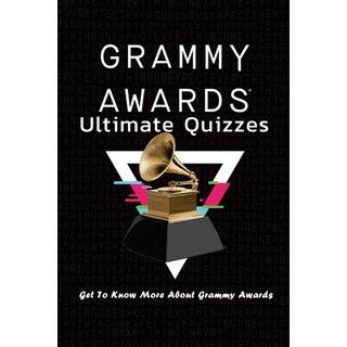 Grammy Awards Ultimate Quizzes: Get To Know More About Grammy Awards: Grammy Awards Trivia Paperback, Independently Published, English, 9798720256111