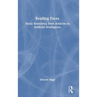 (英文圖書)Reading Faces: Facial Biometrics from Aristotle to Artificial Intelligence 精裝版, Routledge, 英文