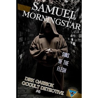 (英文圖書)Sins of the Flesh: Dirk Garrick Occult Detective #6 平裝版, Independently Published, 英文