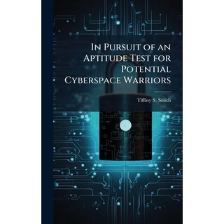 (英文圖書)In Pursuit of an Aptitude Test for Potential Cyberspace Warriors 精裝版, Hutson Street Press, 英文