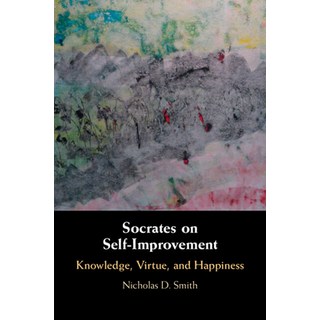 (영문도서) Socrates on Self-Improvement: Knowledge Virtue and Happiness Paperback, Cambridge University Press, English, 9781009012430