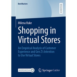 (英文圖書)Shopping in Virtual Stores: An Empirical Analysis of Customer Experience and Gen... 平裝版, Springer Gabler, 英文