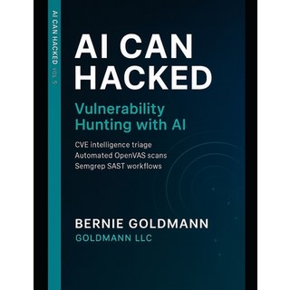 (英文圖書)AI Can Hacked: Vulnerability Hunting with AI: A Comprehensive Guide to Modern Vu... 平裝版, Independently Published, 英文