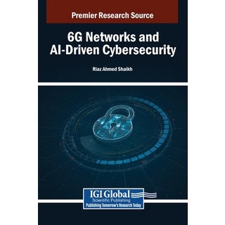 (英文圖書)6G Networks and AI-Driven Cybersecurity 精裝版, IGI Global, 英文