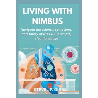 (英文圖書)Living with Nimbus: Navigate the science symptoms and safety of NB.1.8.1 in si... 平裝版, Independently Published, 英文