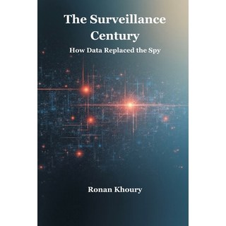 (英文圖書)The Surveillance Century: How Data Replaced the Spy 平裝版, Vij Books, 英文