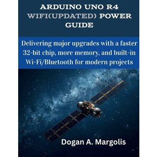 (英文圖書)Arduino Uno R4 WiFi(Updated) Power Guide: Delivering major upgrades with a faste... 平裝版, Independently Published, 英文