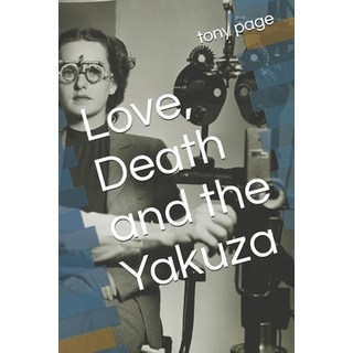 (英文圖書)Love Death and the Yakuza 平裝版, Independently Published, 英文