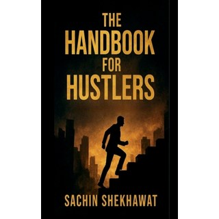 (英文圖書)The Handbook For Hustlers: 100 pages every hustler should read 平裝版, Notion Press, 英文