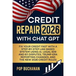 (英文圖書)Credit Repair 2026 with ChatGPT: Fix Your Credit Fast with a Step-by-Step Law-Ba... 平裝版, Invest AI, 英文