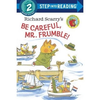 Step into Reading 2 Richard Scarry's Be Careful Mr. Frumble!