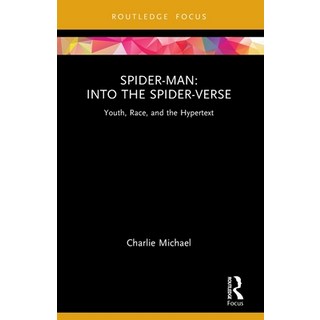 (英文圖書)Spider-Man: Into the Spider-Verse: Youth Race and the Hypertext 平裝版, Routledge, 英文