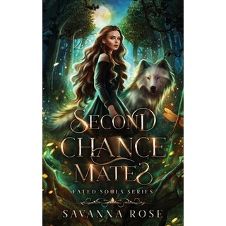(英文圖書)Second Chance Mates (Fated Souls Series: Book 1) 平裝版, Independently Published, 英文