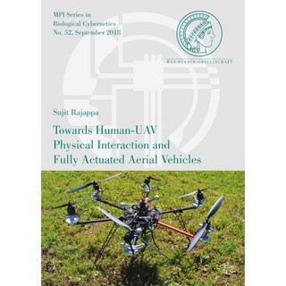 (英文圖書)Towards Human-Uav Physical Interaction and Fully Actuated Aerial Vehicles 平裝版, Logos Verlag Berlin, 英文