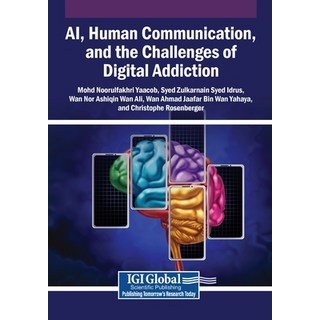(英文圖書)AI Human Communication and the Challenges of Digital Addiction 平裝版, Igi Global Scientific Publi..., 英文
