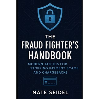 (英文圖書)The Fraud Fighter's Handbook: Modern Tactics for Stopping Payment Scams and Char... 平裝版, Independently Published, 英文