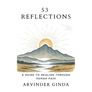 (영문도서)53 Reflections: A Guide To Healing Through Human Pain Paperback, Emotional Intelligence LLC, English, 9798998998690