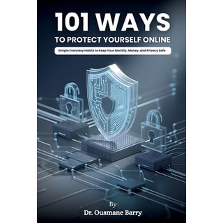 (英文圖書)101 Ways to Protect Yourself Online 平裝版, Dr. Ousmane Barry, 英文