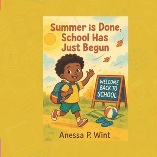 (영문도서)Summer is Done school Has Just Begun Paperback, Independently Published, English, 9798294055721