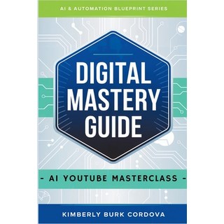 (英文圖書)Digital Mastery Guide: AI YouTube Masterclass 平裝版, Independently Published, 英文