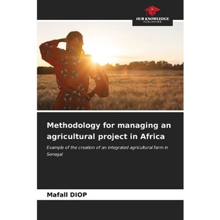 (영문도서) Methodology for managing an agricultural project in Africa Paperback, Our Knowledge Publishing, English, 9786207122417