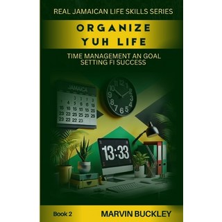(영문도서) Organize Yuh Life: Time Management an Goal Setting fi Success Paperback, English, 9789766590963