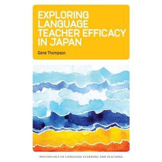 Exploring Language Teacher Efficacy in Japan Paperback