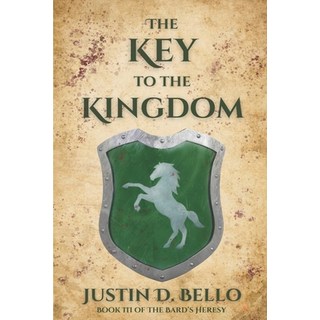 (英文圖書)The Key to the Kingdom: Book III of The Bard's Heresy 平裝版, Justin D. Bello, 英文