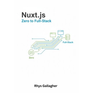 (영문도서)Nuxt.js: Zero to Full-Stack Paperback, Independently Published, English, 9798273058477