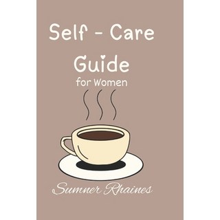 (英文圖書)Self Care Guide: for Women 平裝版, Independently Published, 英文