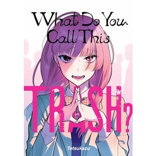 (英文圖書)What Do You Call This Trash? 平裝版, Yen Press, 英文