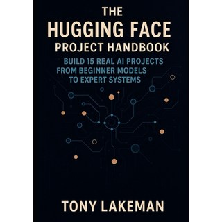 (英文圖書)The Hugging Face Project Handbook: Build 15 Real AI Projects from Beginner Model... 平裝版, Independently Published, 英文