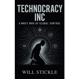 (英文圖書)Technocracy Inc A Who's Who of Global Control 精裝版, Adultbrain Publishing, 英文