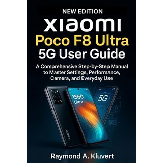 (英文圖書)Xiaomi Poco F8 Ultra 5G User Guide: A Comprehensive Step-by-Step Manual to Maste... 平裝版, Independently Published, 英文