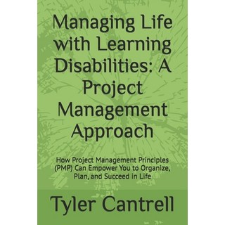 (영문도서) Managing Life with Learning Disabilities: A Project Management Approach: How Pr... Paperback, Independently Published, English, 9798341344914